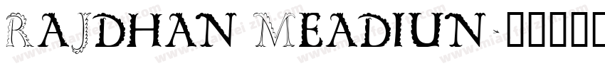 RaJdhan Meadiun字体转换